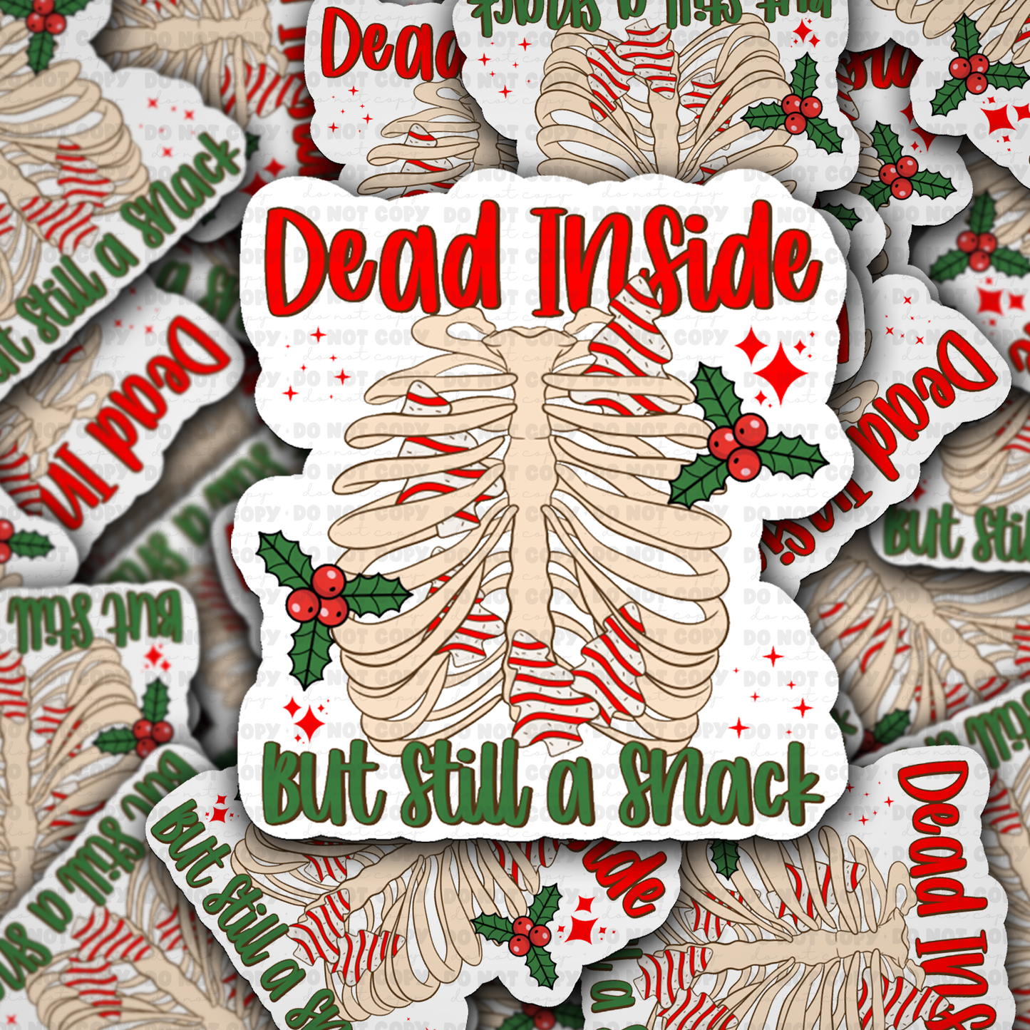 Dead inside but still a snack vinyl die-cut sticker