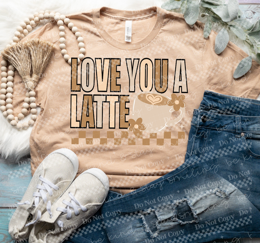 Love You a Latte Graphic Tee – Coffee Lover Inspirational Shirt
